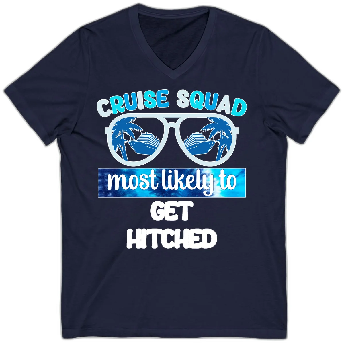 Cruise Squad Most Likely to Get Hitched V-Neck in Navy