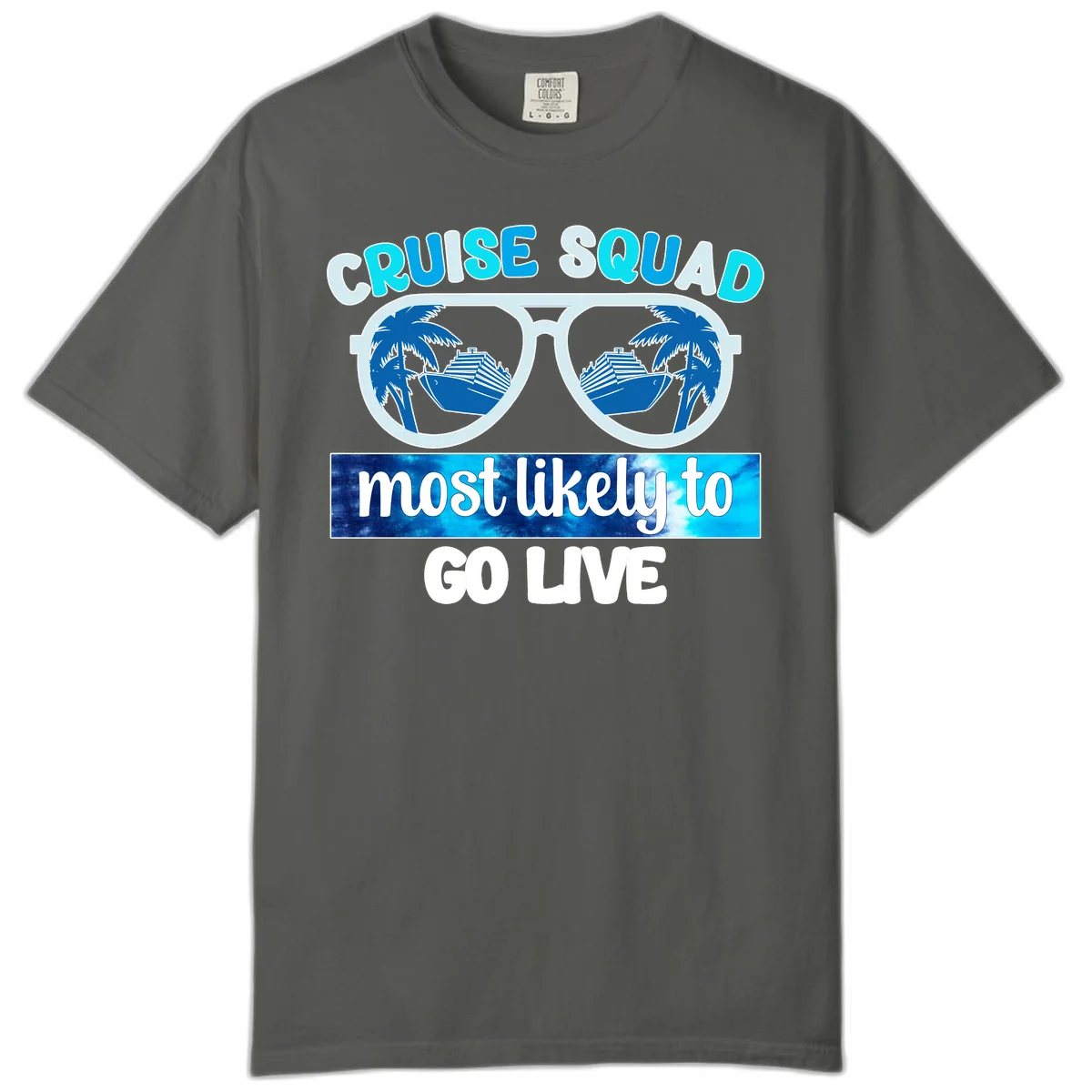 Cruise Squad Most Likely To Go Live Comfort Color in Pepper