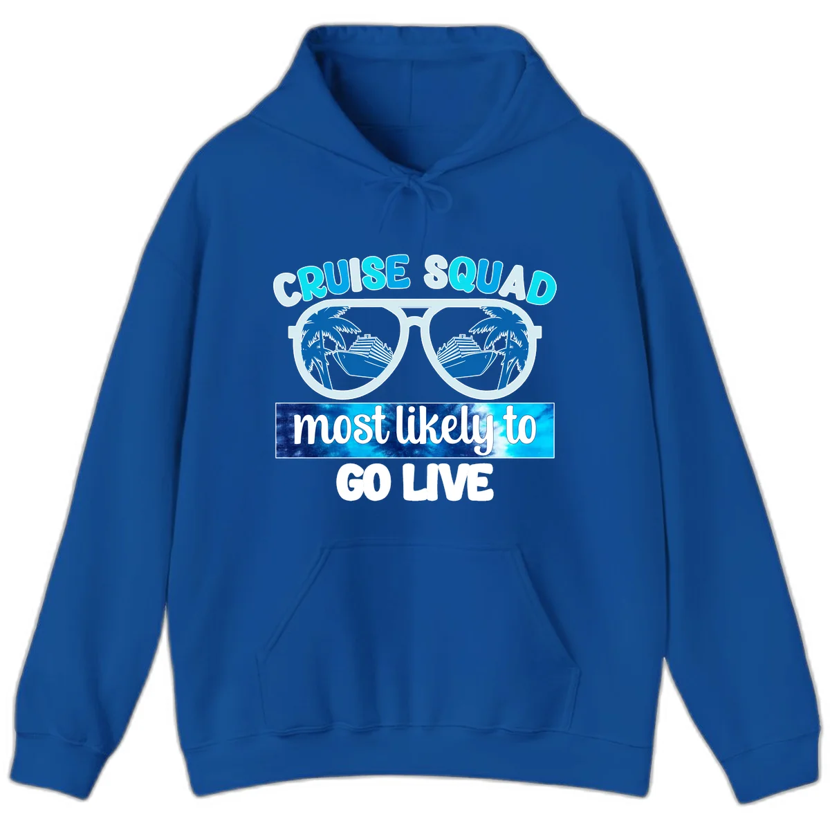 Cruise Squad Most Likely To Go Live Hoodie in Royal