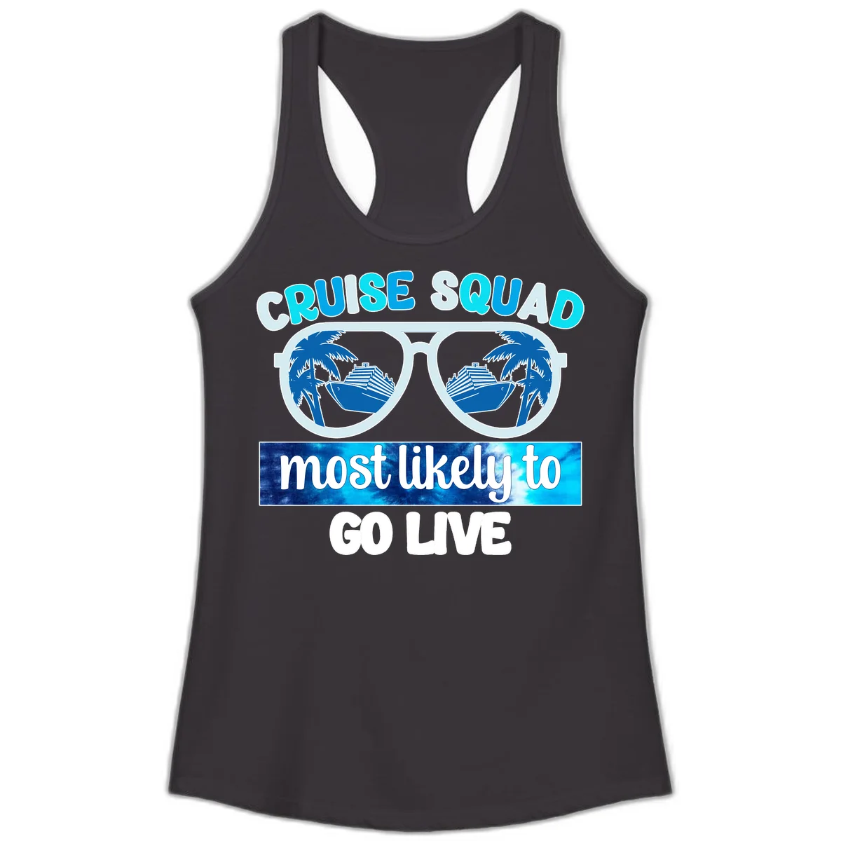 Cruise Squad Most Likely To Go Live Ladies Tank in Black