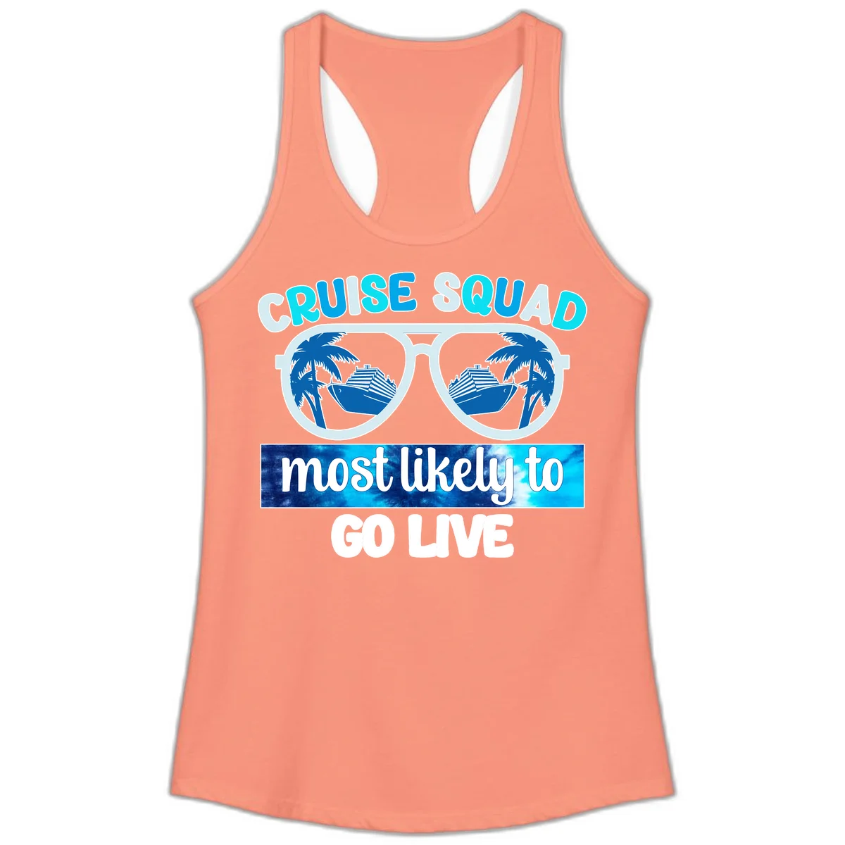Cruise Squad Most Likely To Go Live Ladies Tank in Solid Light Orange