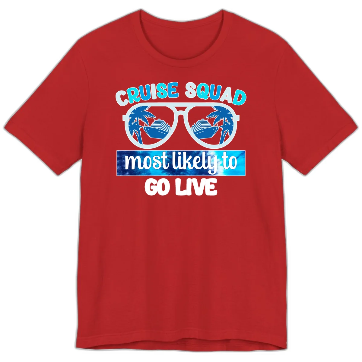 Cruise Squad Most Likely To Go Live Premium T-Shirt in Red
