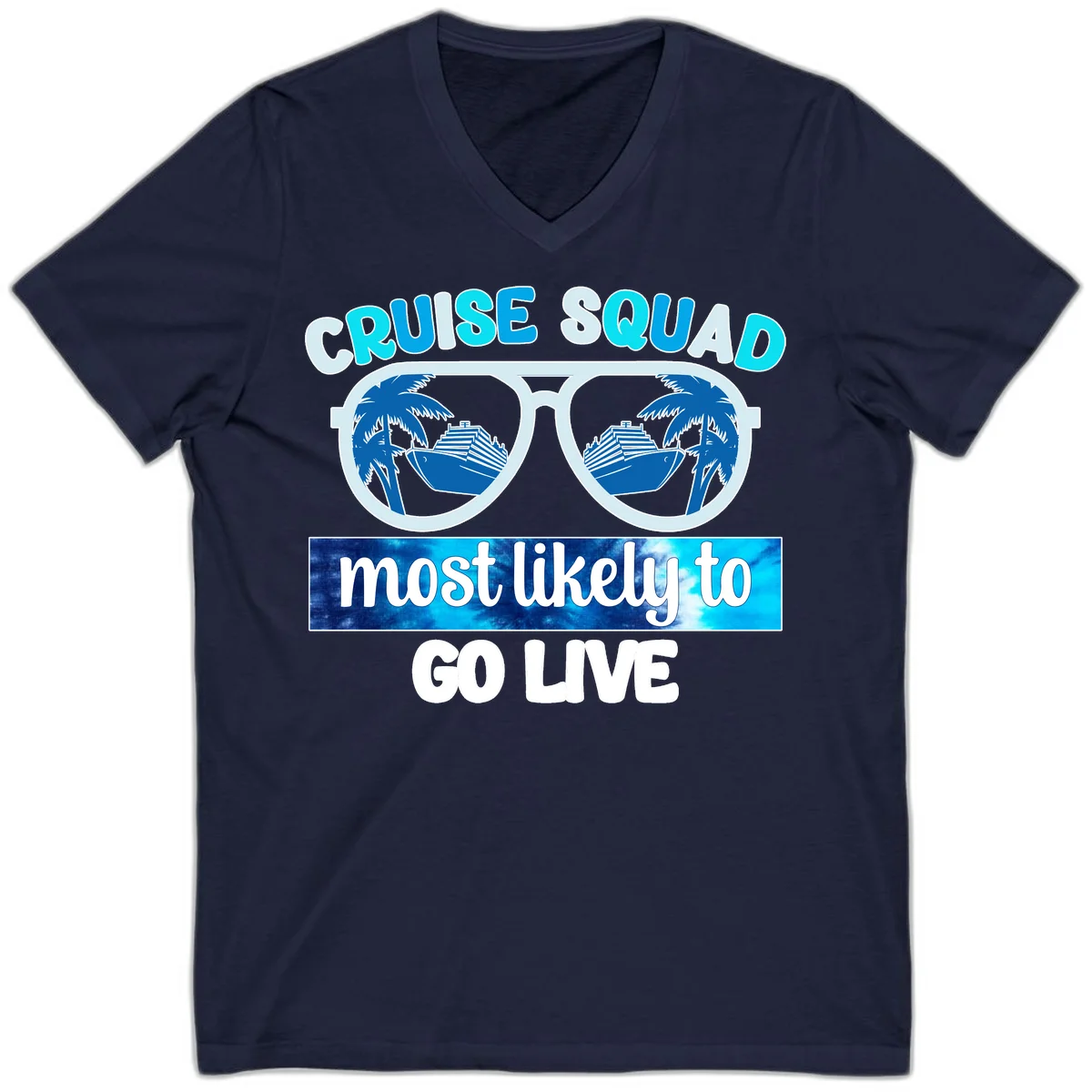 Cruise Squad Most Likely To Go Live V-Neck in Navy