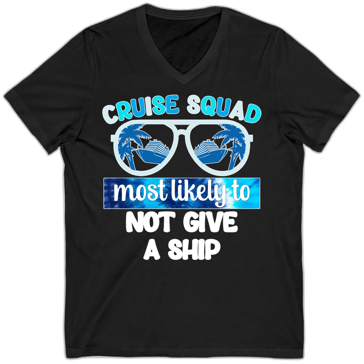 Cruise Squad Most Likely To Not Give A Ship V-Neck in Black