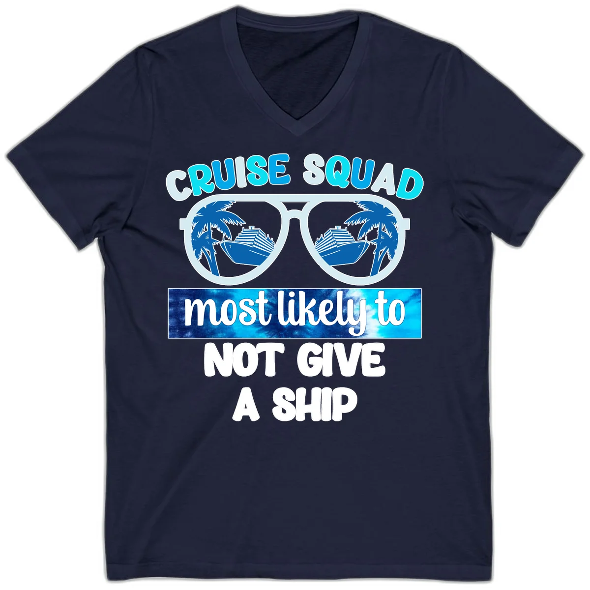 Cruise Squad Most Likely To Not Give A Ship V-Neck in Navy