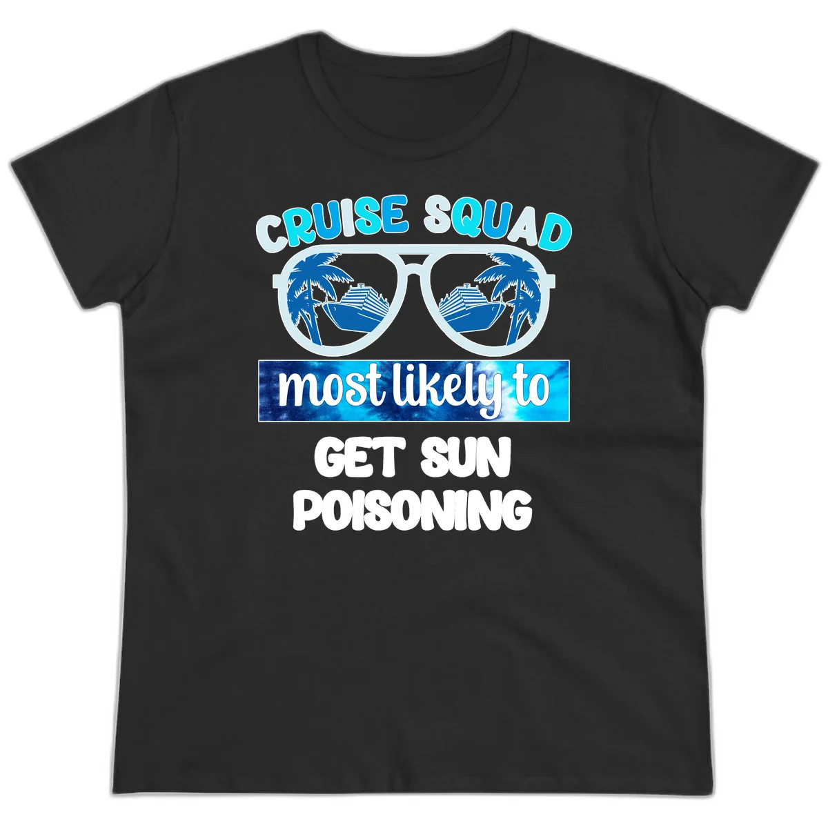 Cruise Squad Sun Poisoning Ladies Tee in Black