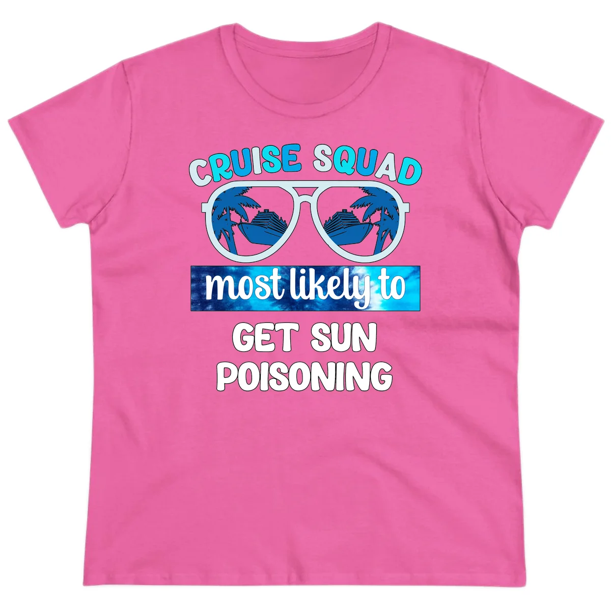 Cruise Squad Sun Poisoning Ladies Tee in Azalea