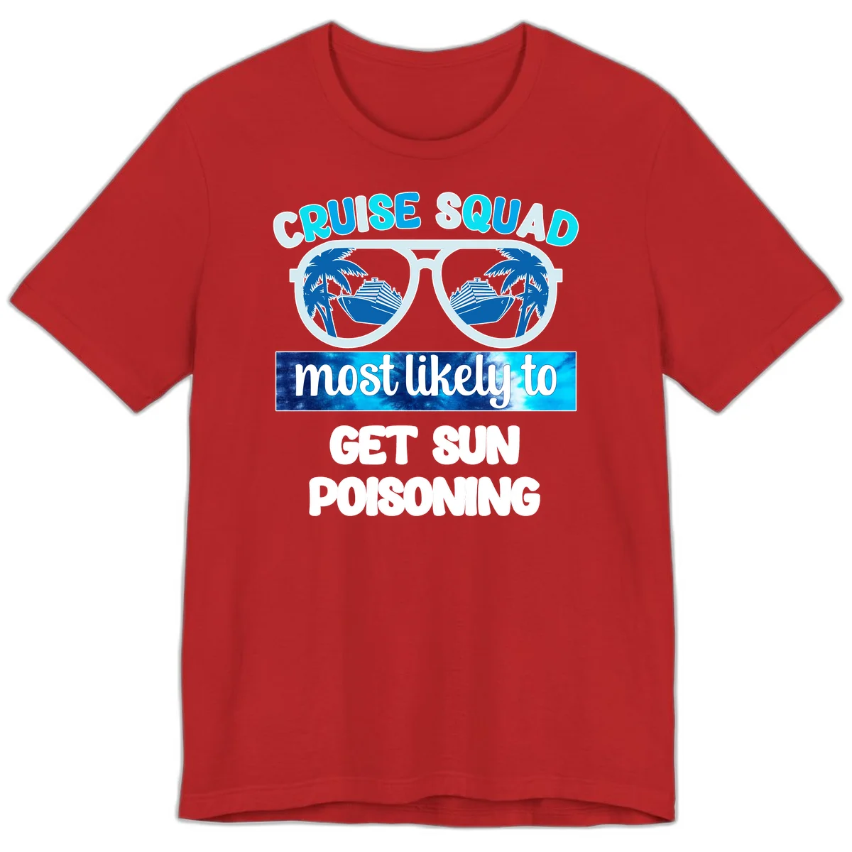 Cruise Squad Sun Poisoning Premium T-Shirt in Red
