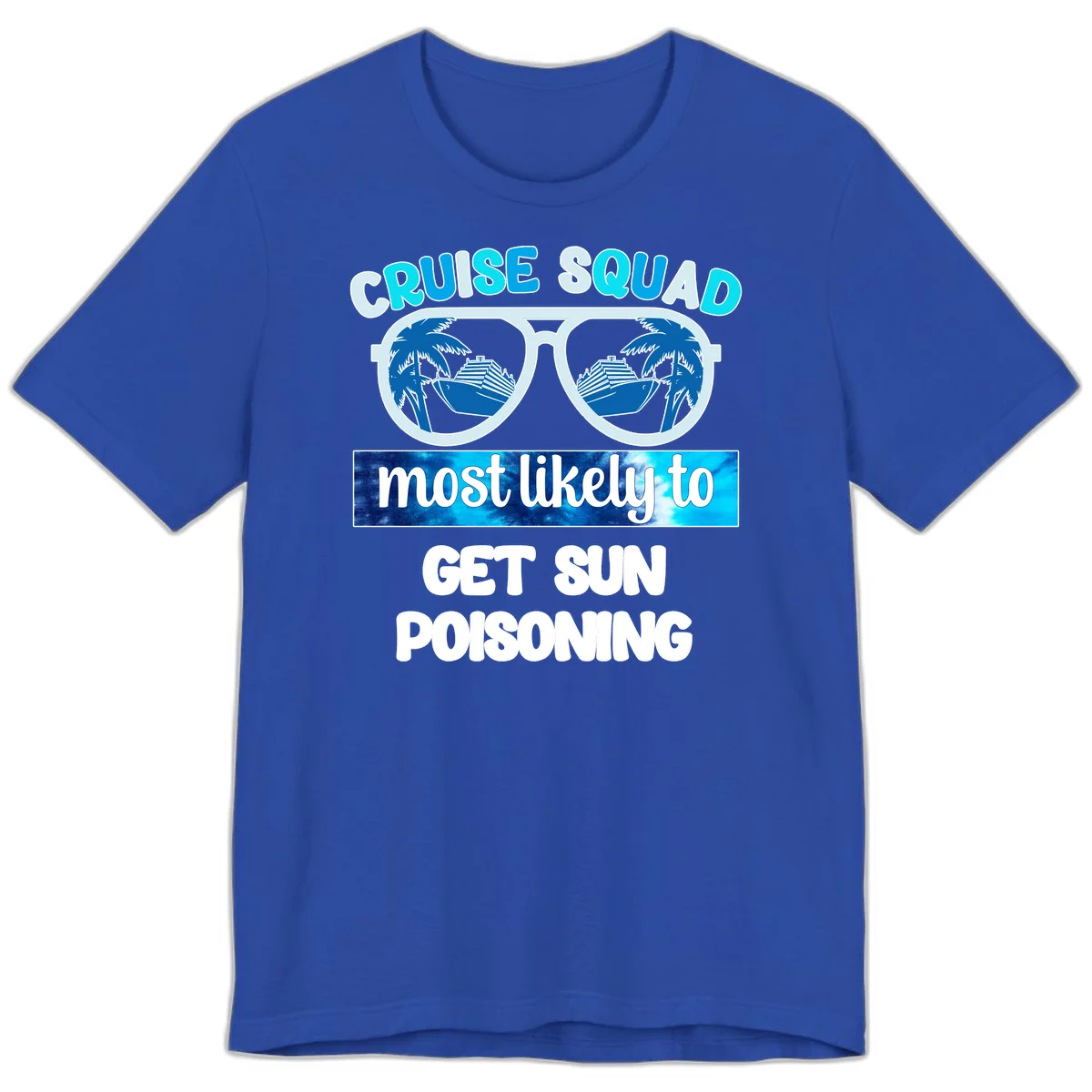 Cruise Squad Sun Poisoning Premium T-Shirt in True Royal