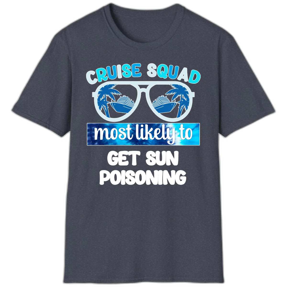 Cruise Squad Sun Poisoning T-Shirt in Heather Navy