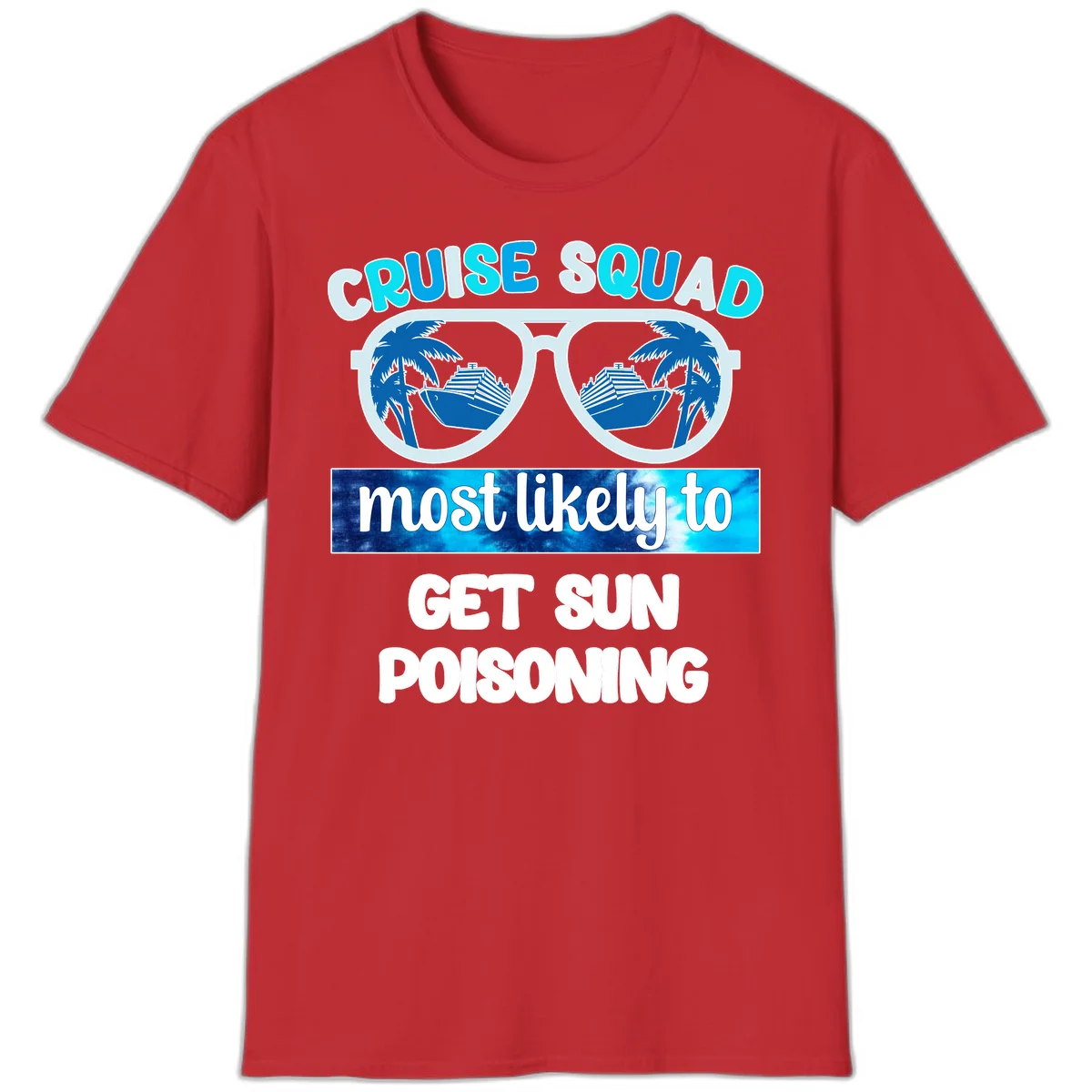 Cruise Squad Sun Poisoning T-Shirt in Red