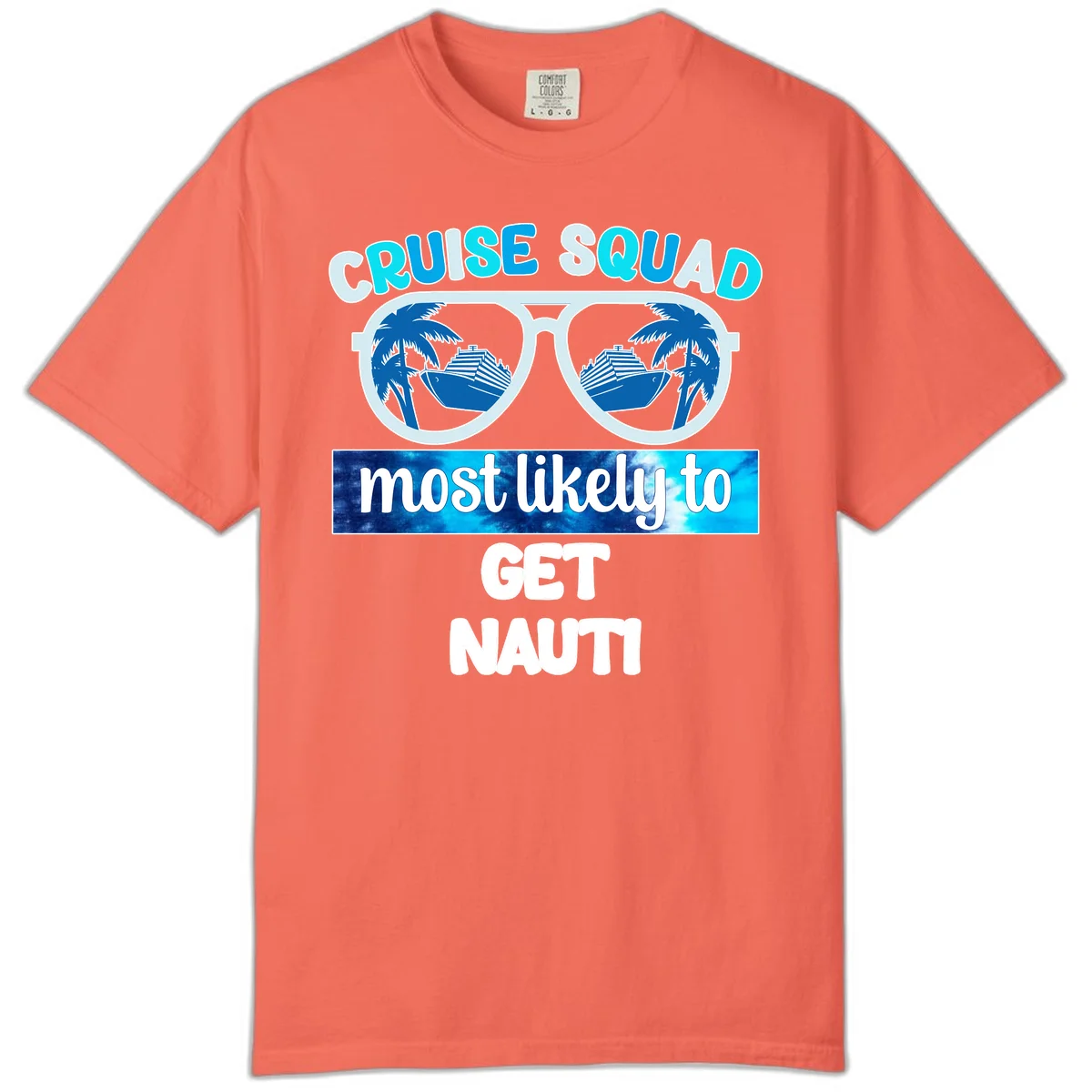 Cruise Squad Most Likely To Get Nauti Comfort Color in Bright Salmon