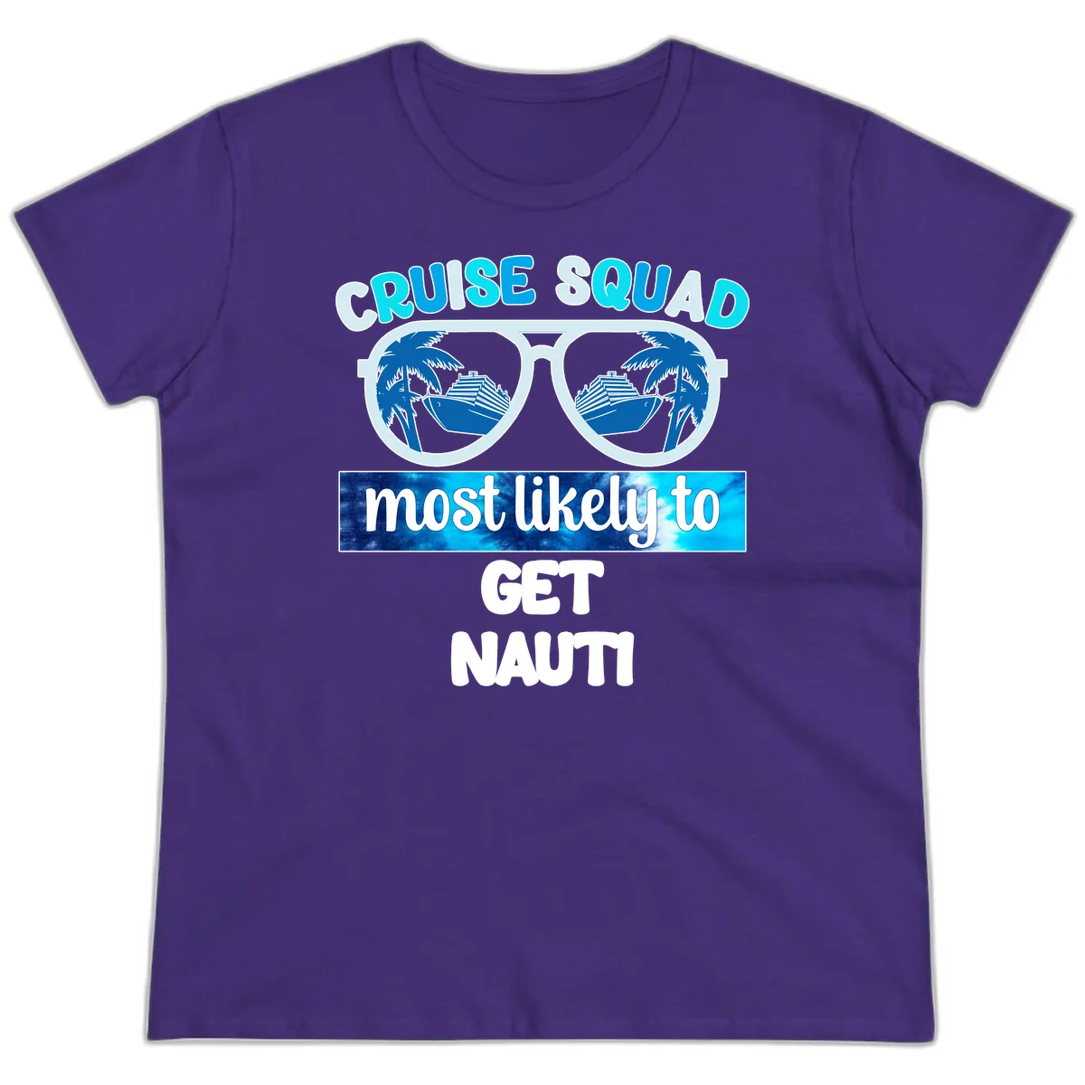 Cruise Squad Most Likely To Get Nauti Ladies Tee in Purple