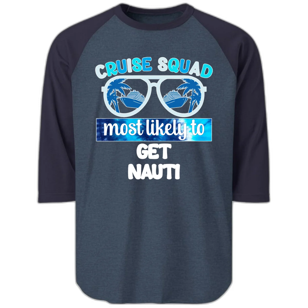 Cruise Squad Most Likely To Get Nauti Raglan 3/4 in Heather Denim Navy