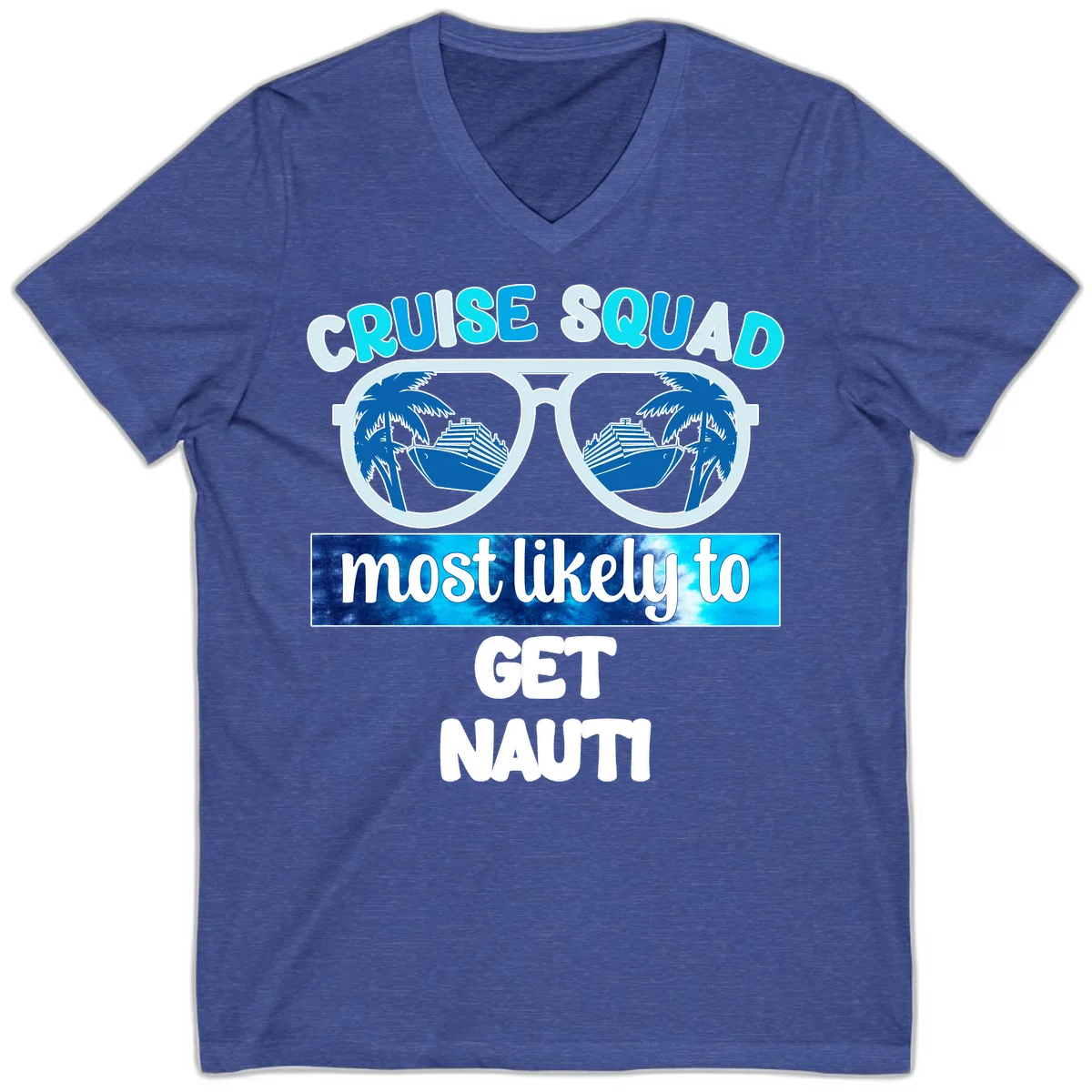Cruise Squad Most Likely To Get Nauti V-Neck in Heather True Royal