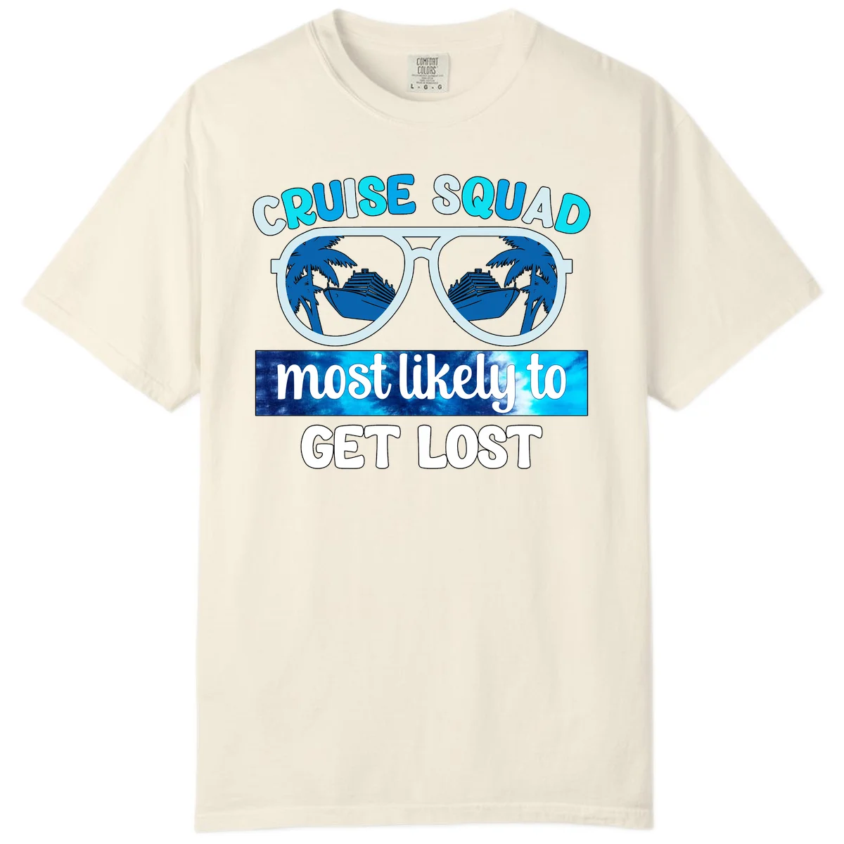 Cruise Squad Most Likely To Get Lost Comfort Color Tee in Ivory