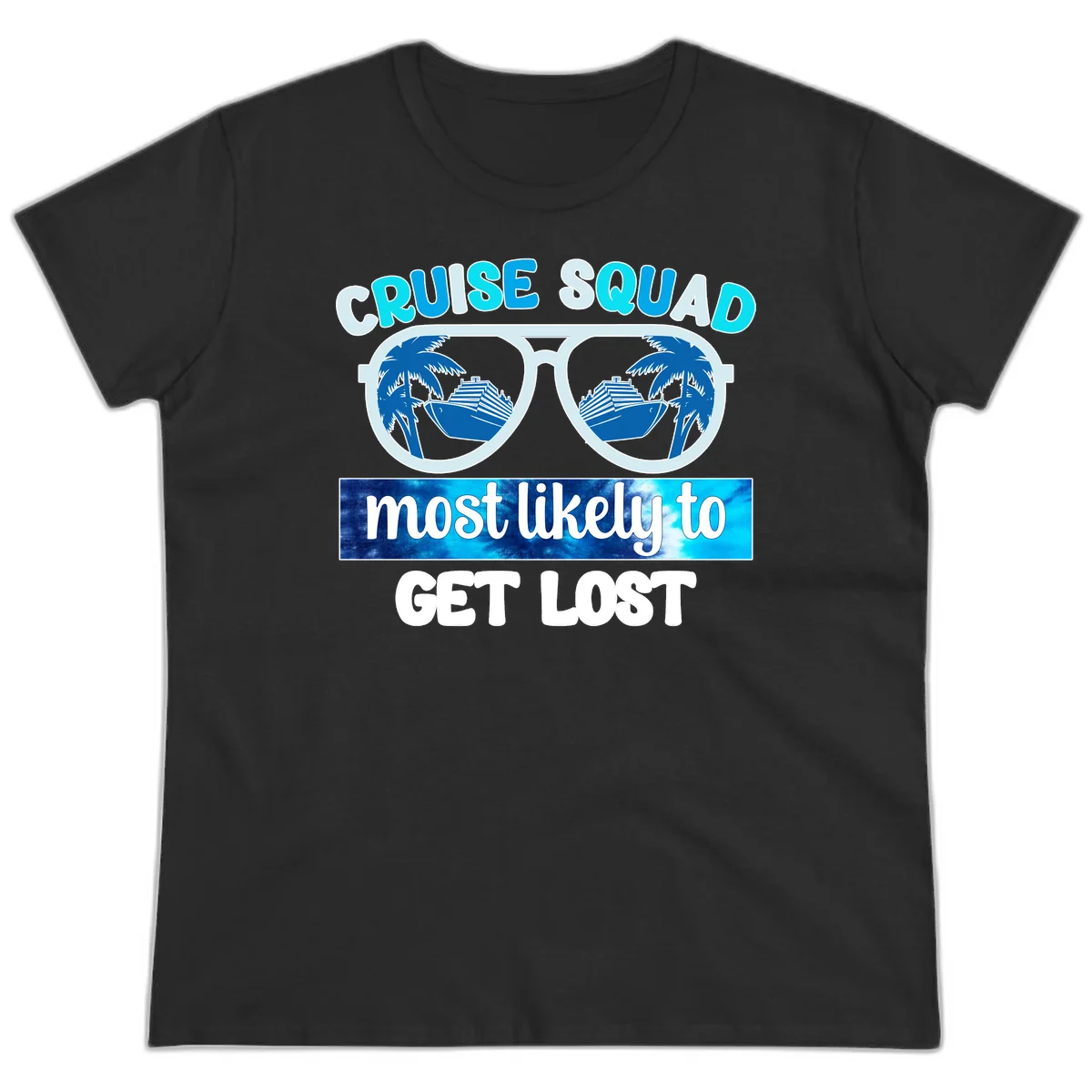 Cruise Squad Most Likely To Get Lost Ladies Tee in Black