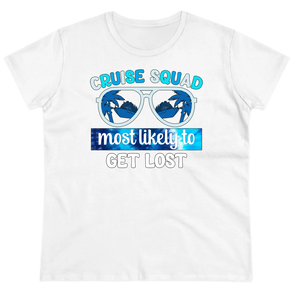 Cruise Squad Most Likely To Get Lost Ladies Tee in White