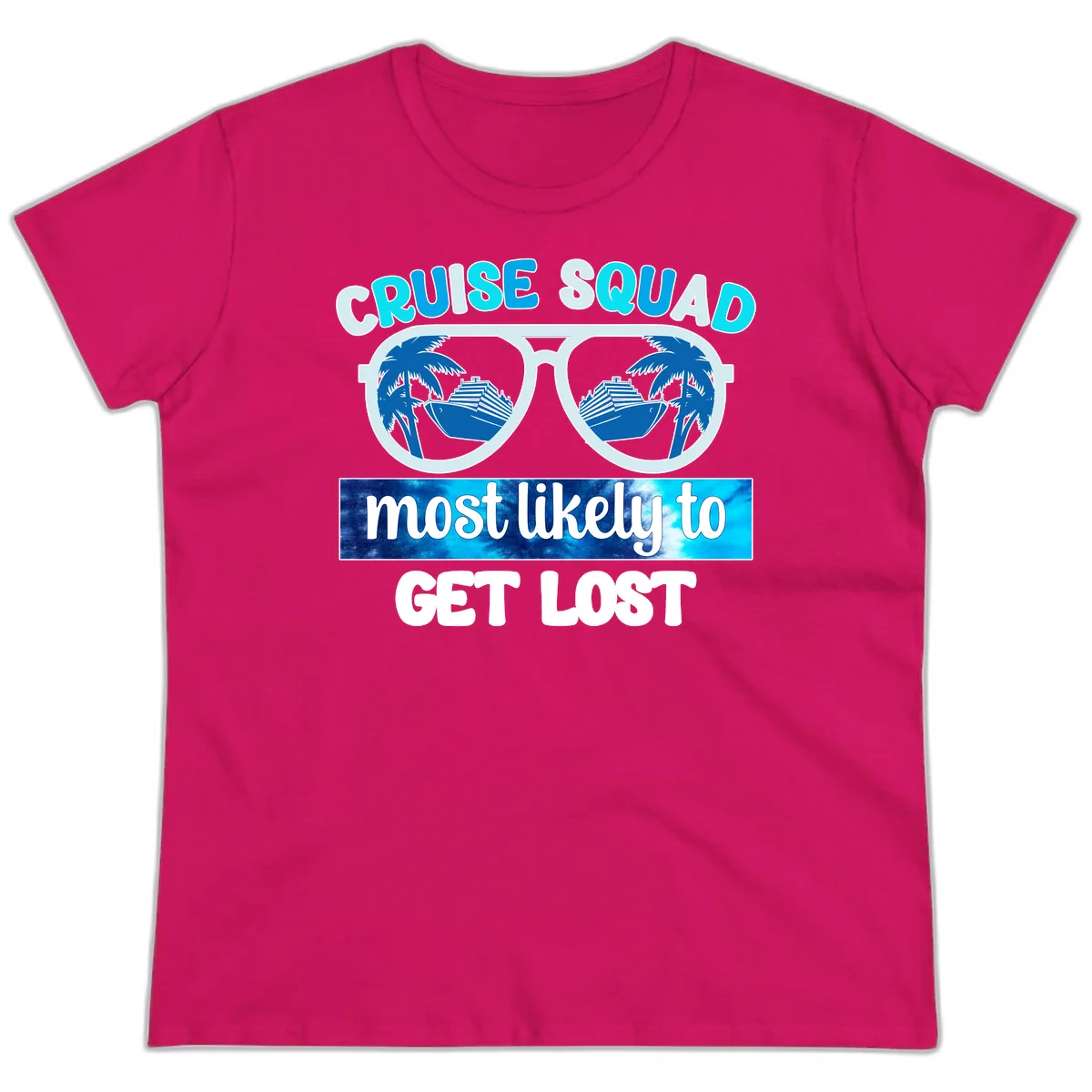 Cruise Squad Most Likely To Get Lost Ladies Tee in Heliconia