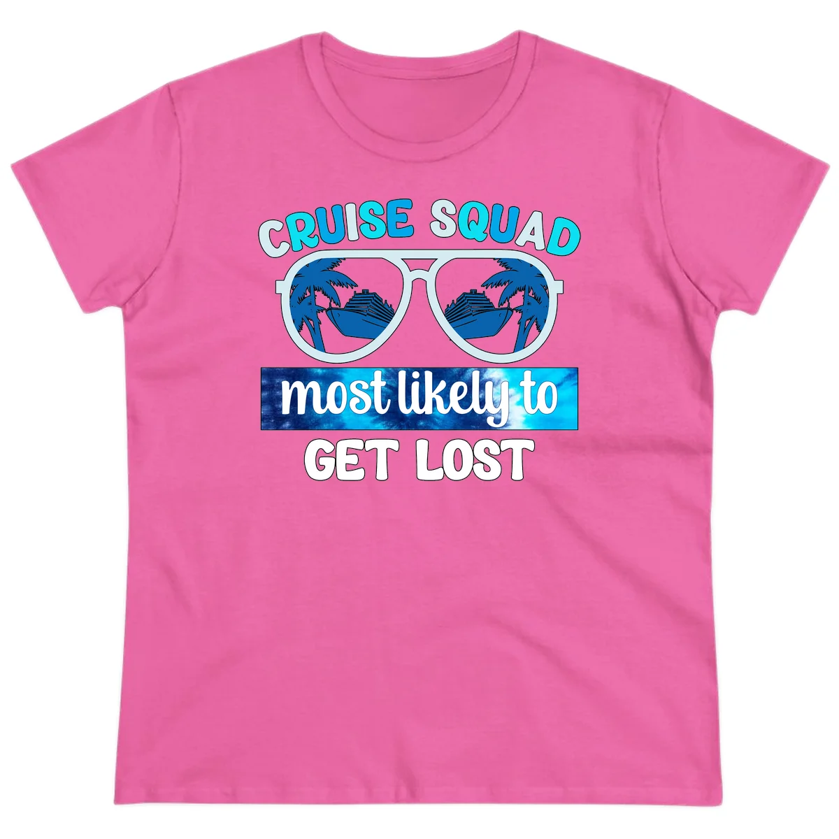 Cruise Squad Most Likely To Get Lost Ladies Tee in Azalea