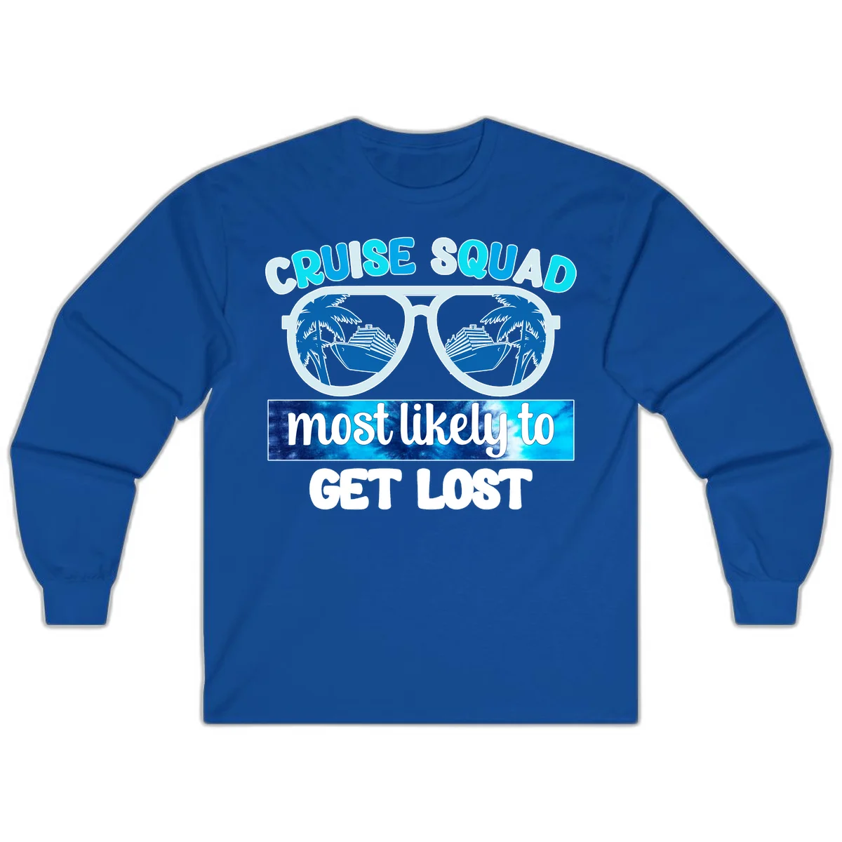 Cruise Squad Most Likely To Get Lost Long Sleeve in Royal