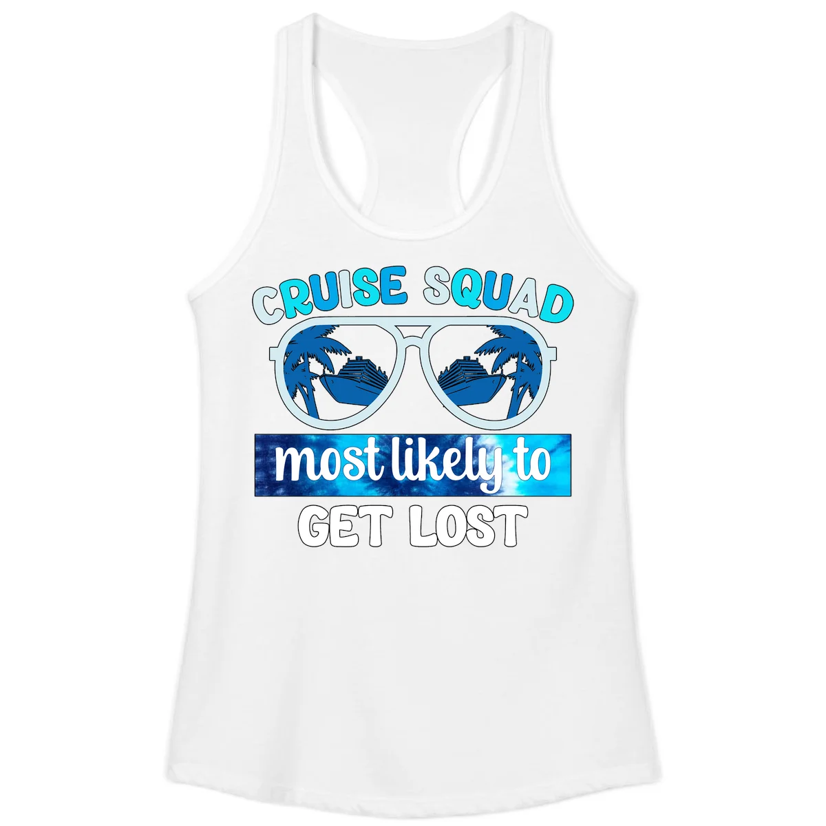 Cruise Squad Most Likely To Get Lost Ladies Tank in White