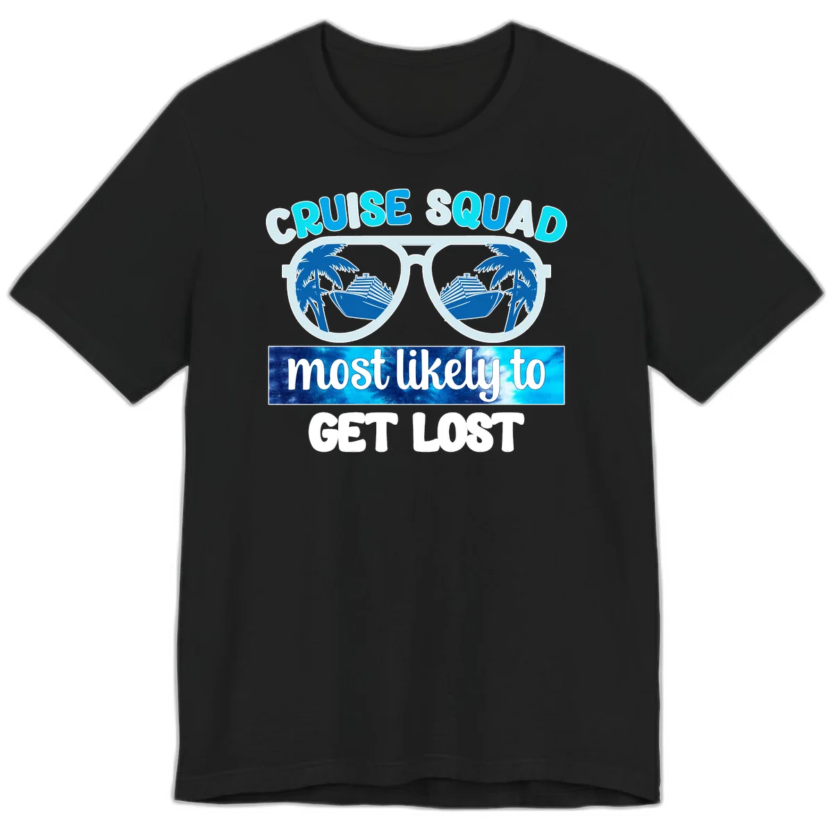 Cruise Squad Most Likely To Get Lost Premium T-Shirt in Black