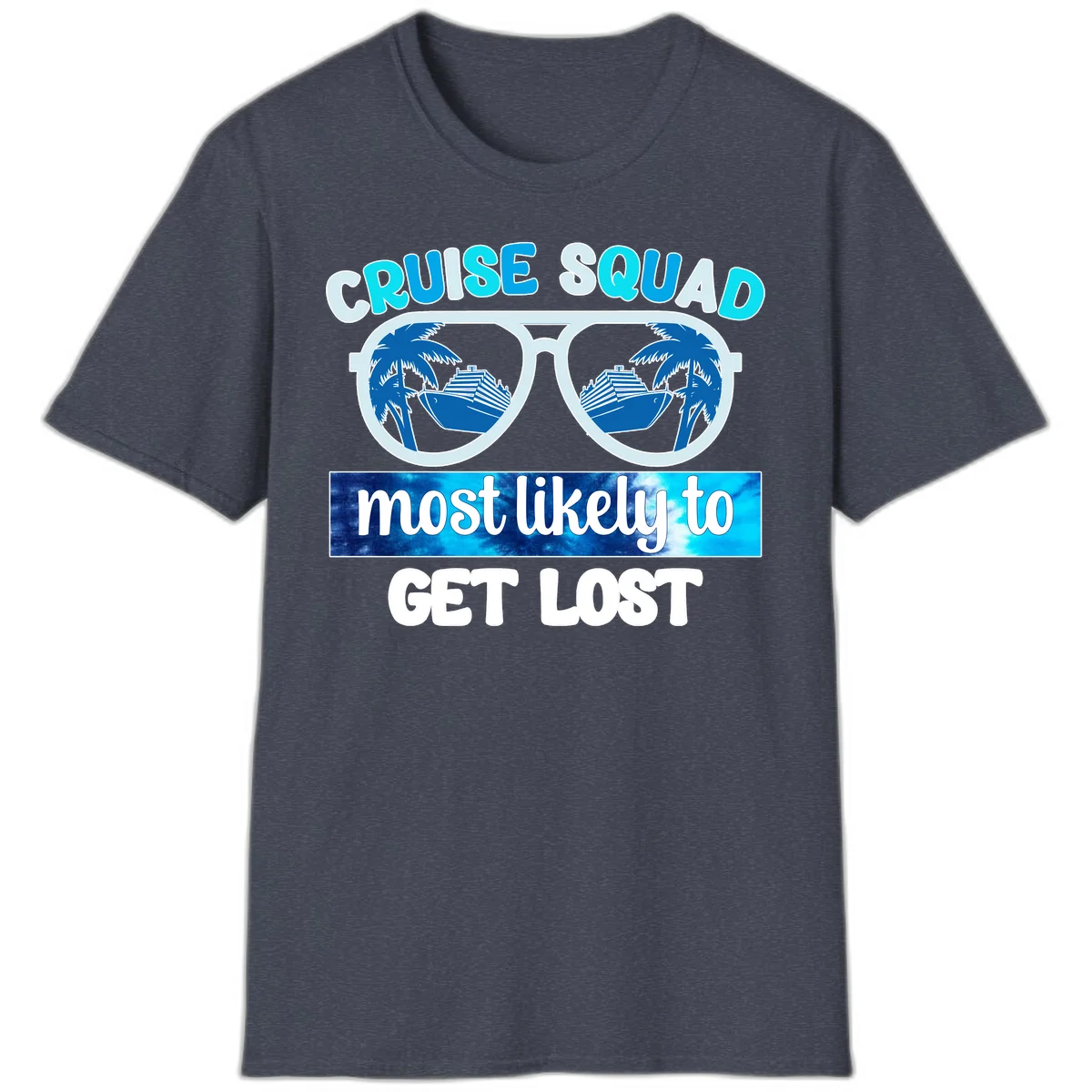 Cruise Squad Most Likely To Get Lost T-Shirt in Heather Navy