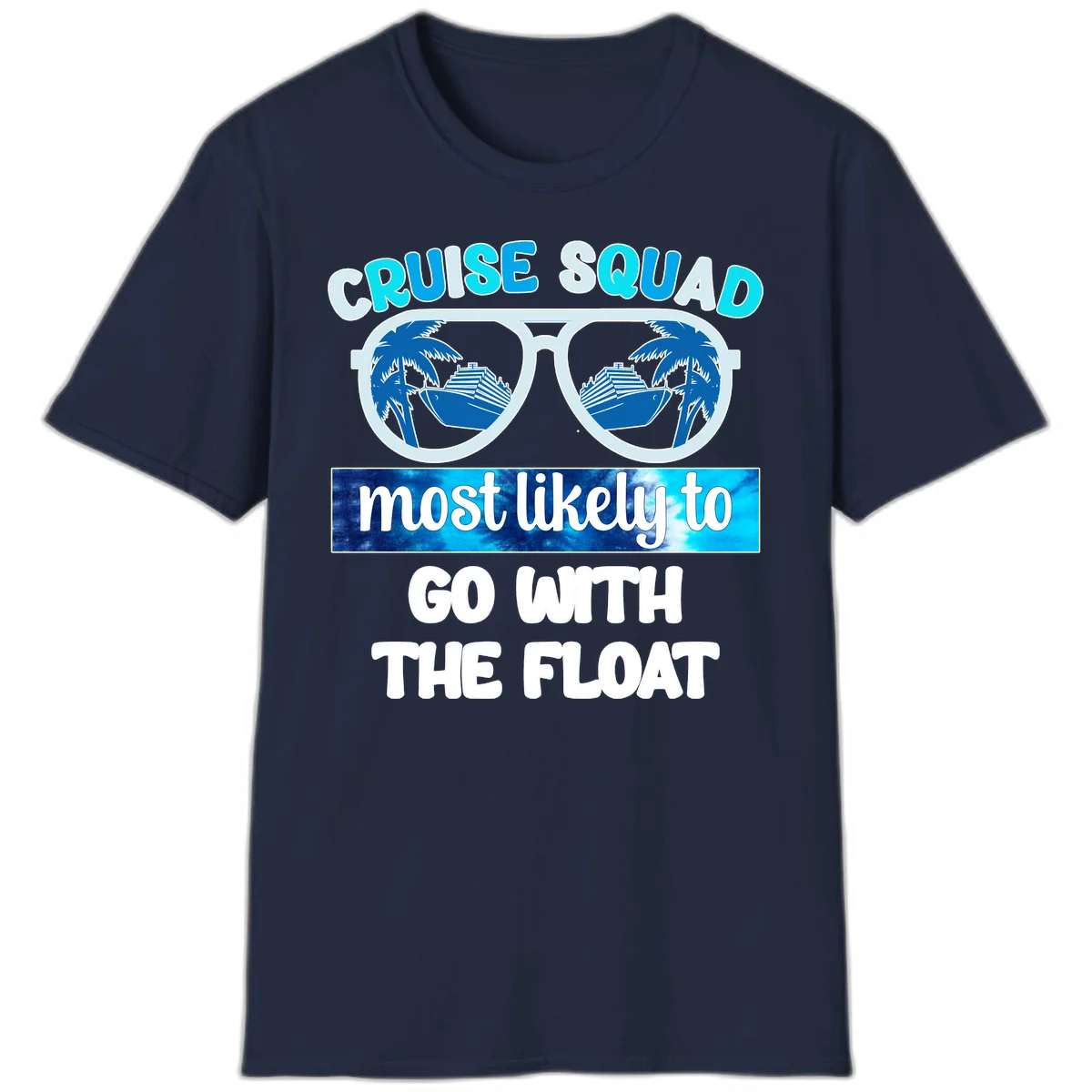 Cruise Squad Most Likely To Float T-Shirt in Navy