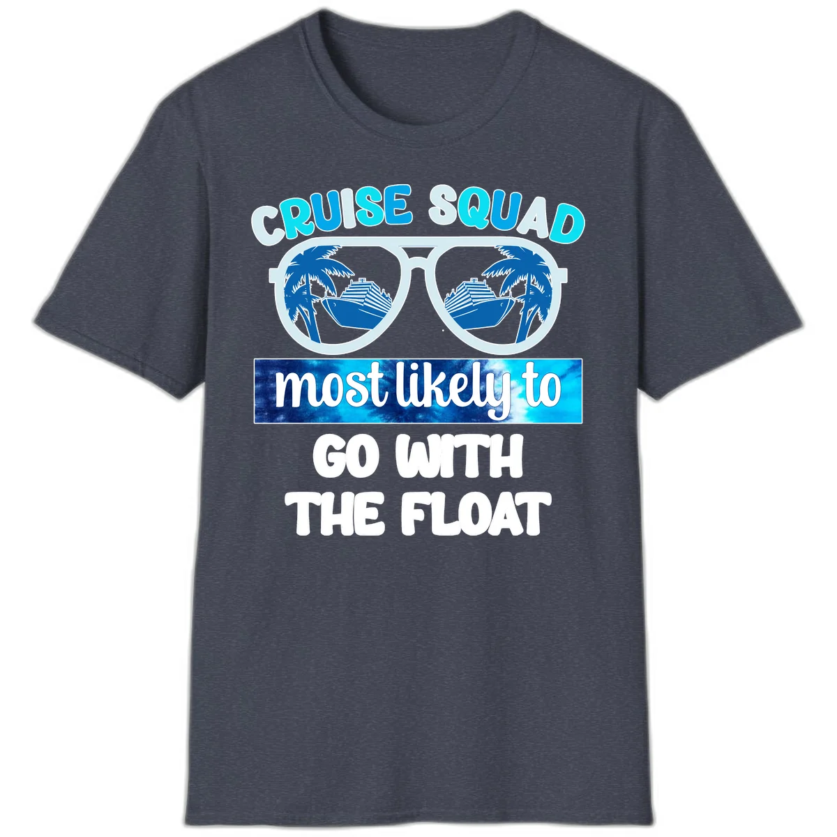 Cruise Squad Most Likely To Float T-Shirt in Heather Navy