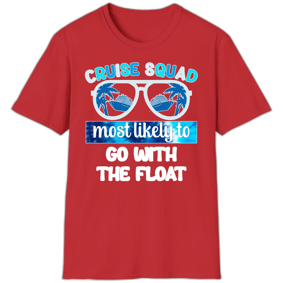 Cruise Squad Most Likely To Float T-Shirt in Red
