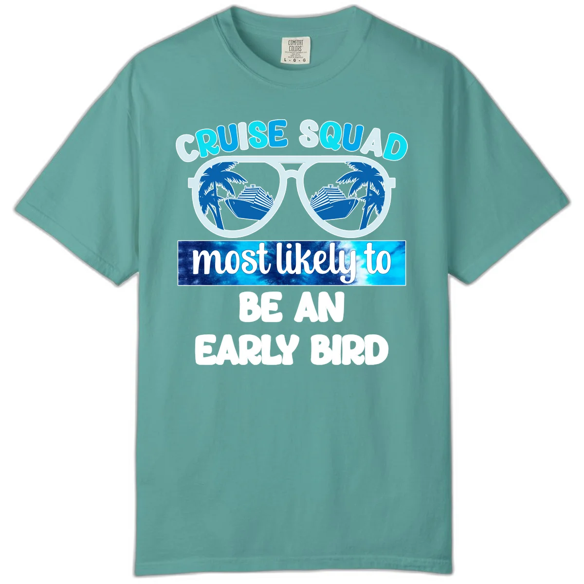 Cruise Squad Early Bird Comfort Color T-Shirt in Seafoam