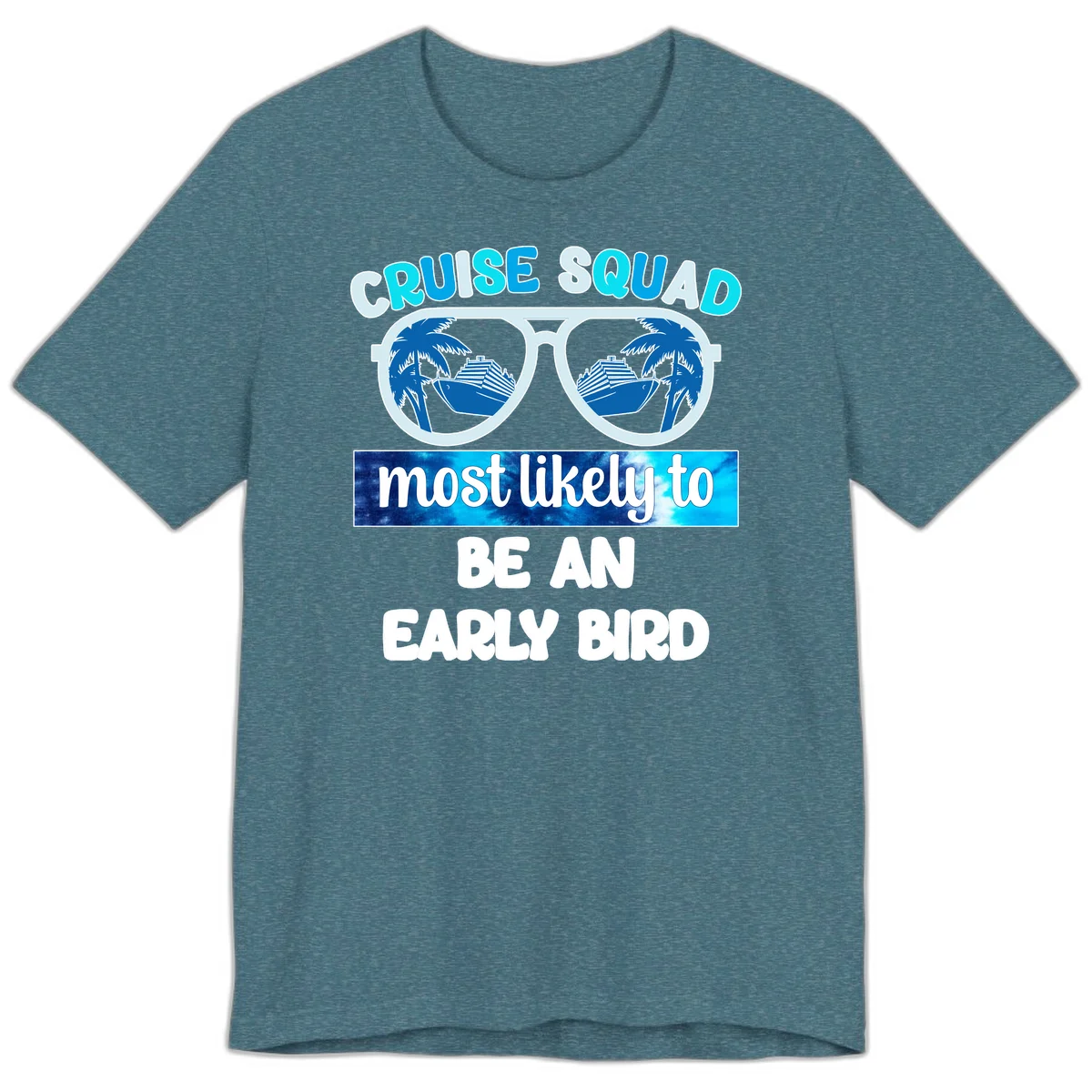 Cruise Squad Early Bird Premium T-Shirt in Heather Deep Teal