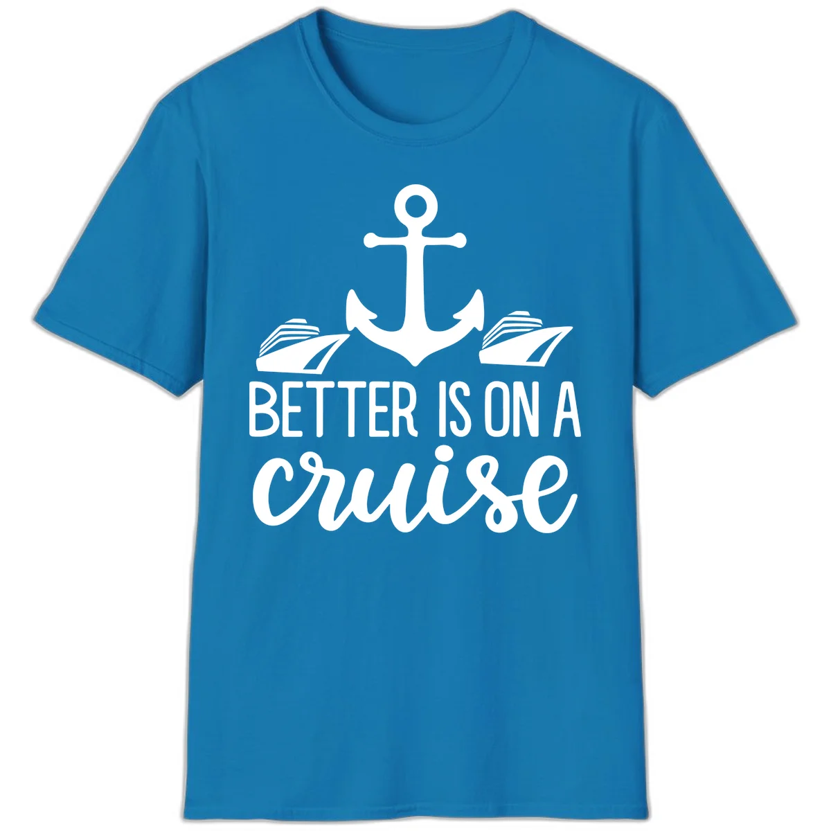 Better Is On A Cruise Nautical Anchor T-Shirt in Sapphire