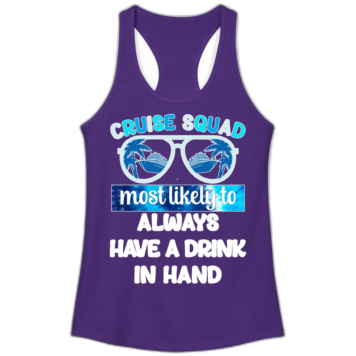 Cruise Squad Most Likely to Always Have a Drink Ladies Tank in Solid Purple Rush