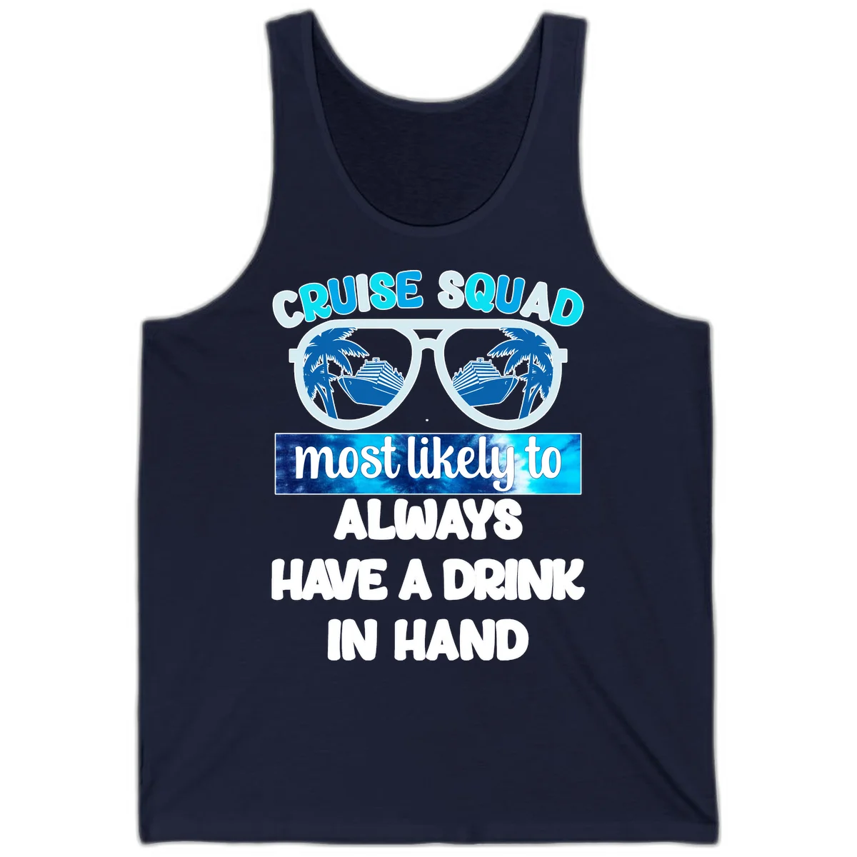 Cruise Squad Most Likely to Always Have a Drink Tank in Navy