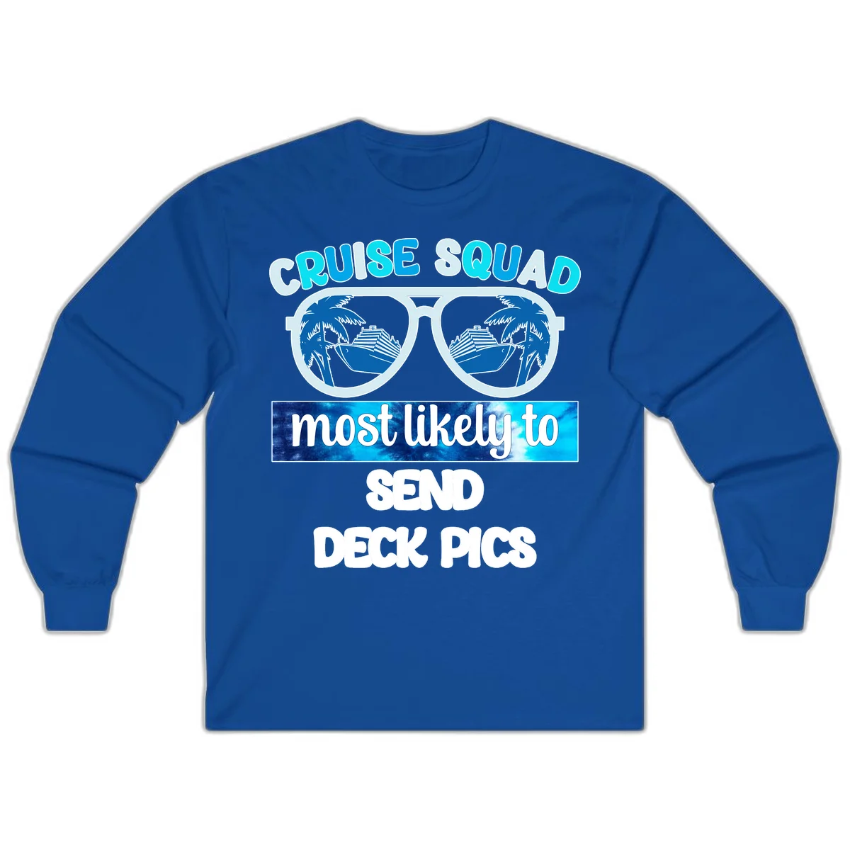 Cruise Squad Sunglasses Deck Pics Long Sleeve in Royal