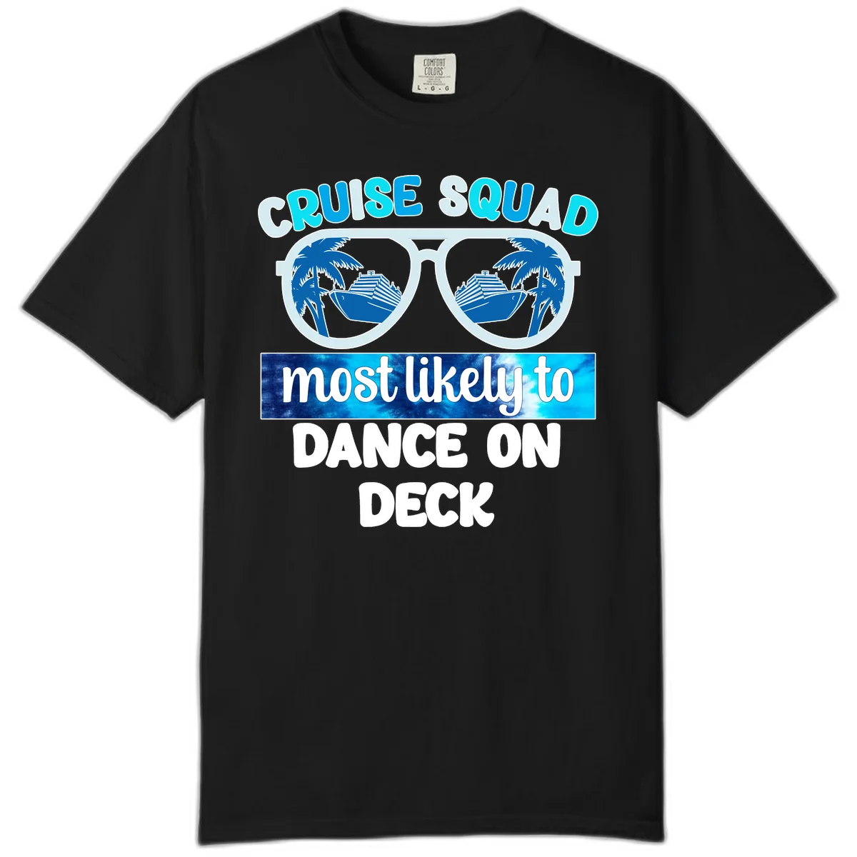 Cruise Squad Dance On Deck Comfort Color in Black