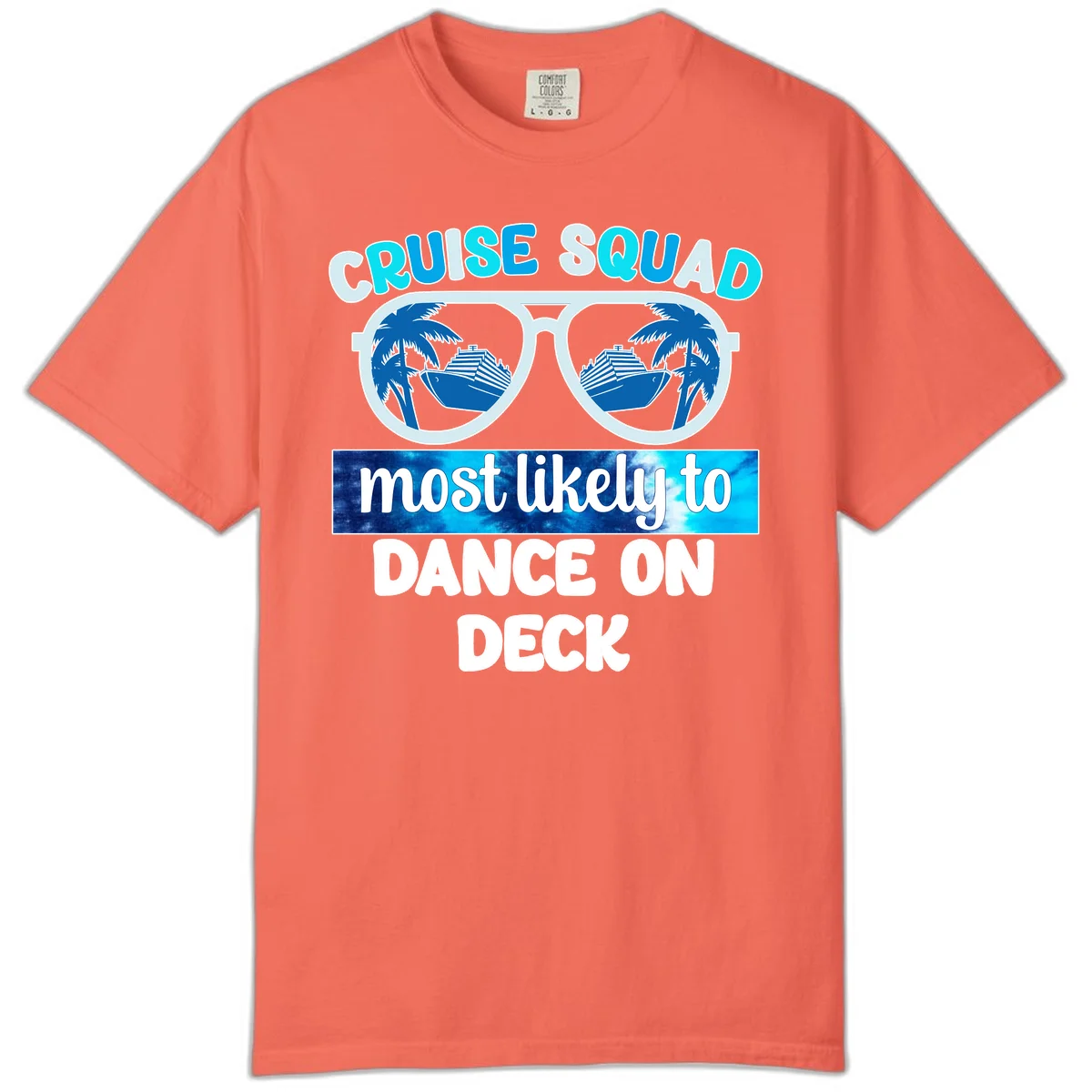 Cruise Squad Dance On Deck Comfort Color in Bright Salmon