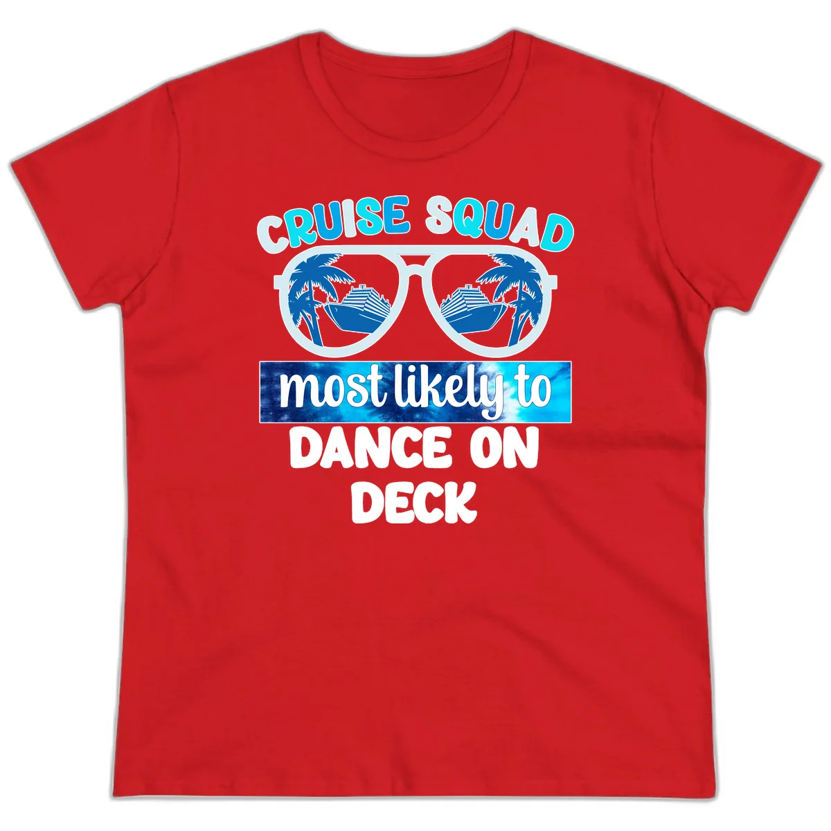 Cruise Squad Dance On Deck Ladies Tee in Red