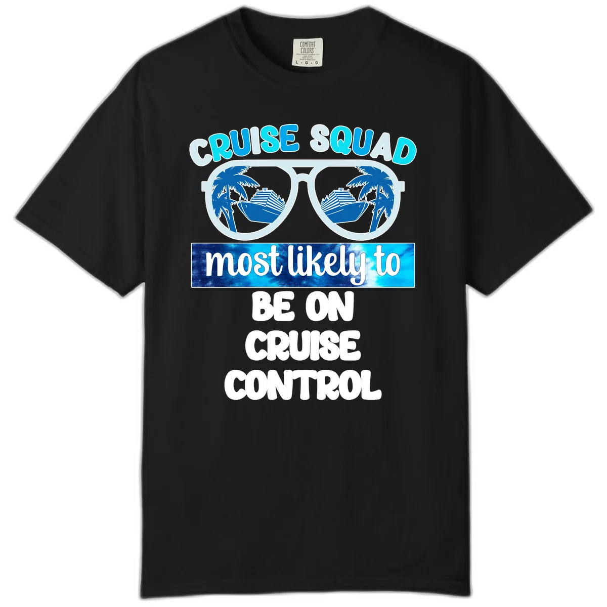 Cruise Squad Most Likely To Be On Cruise Control Comfort Color in Black