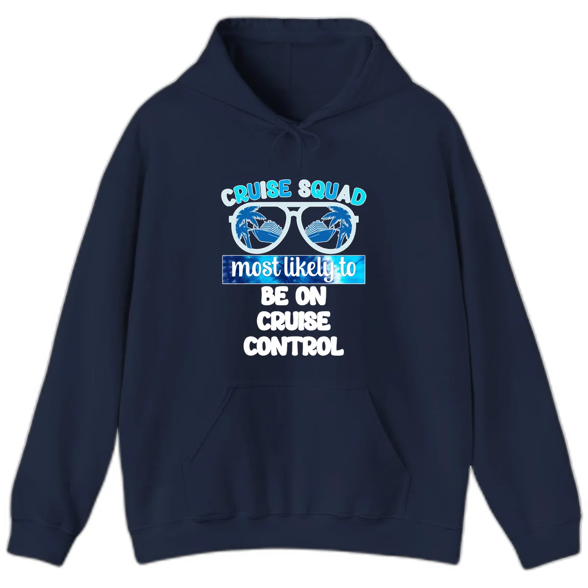 Cruise Squad Most Likely To Be On Cruise Control Hoodie in Navy