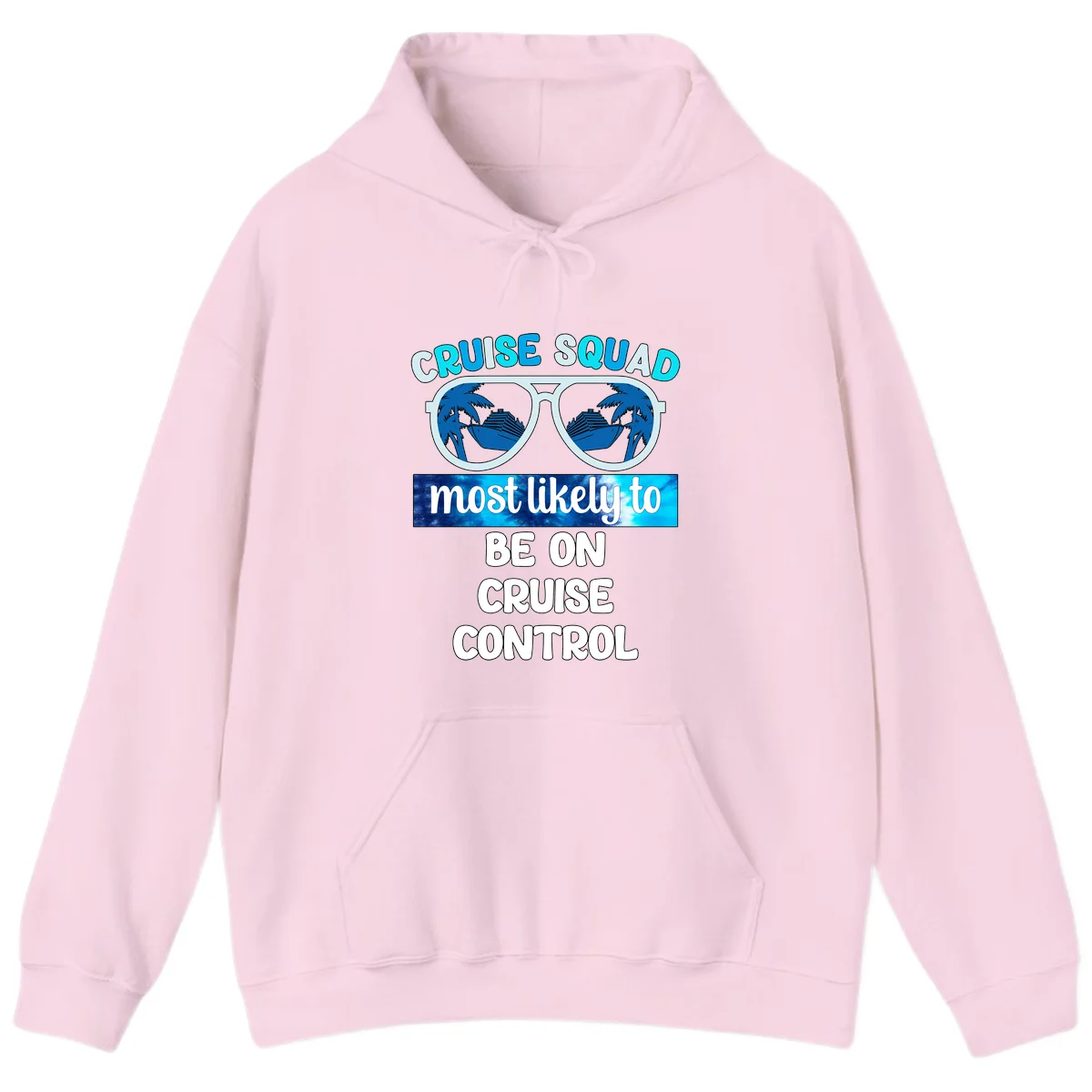 Cruise Squad Most Likely To Be On Cruise Control Hoodie in Light Pink