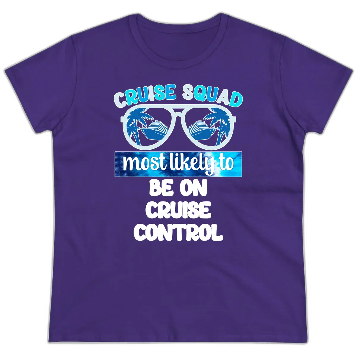 Cruise Squad Most Likely To Be On Cruise Control Ladies Tee in Purple