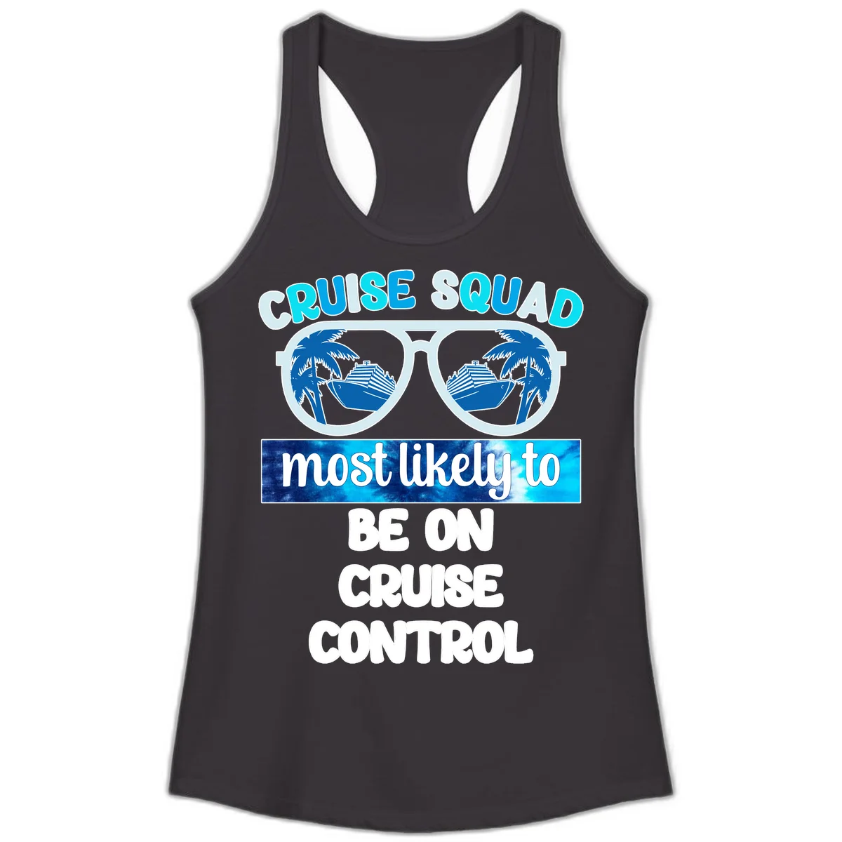 Cruise Squad Most Likely To Be On Cruise Control Ladies Tank in Black