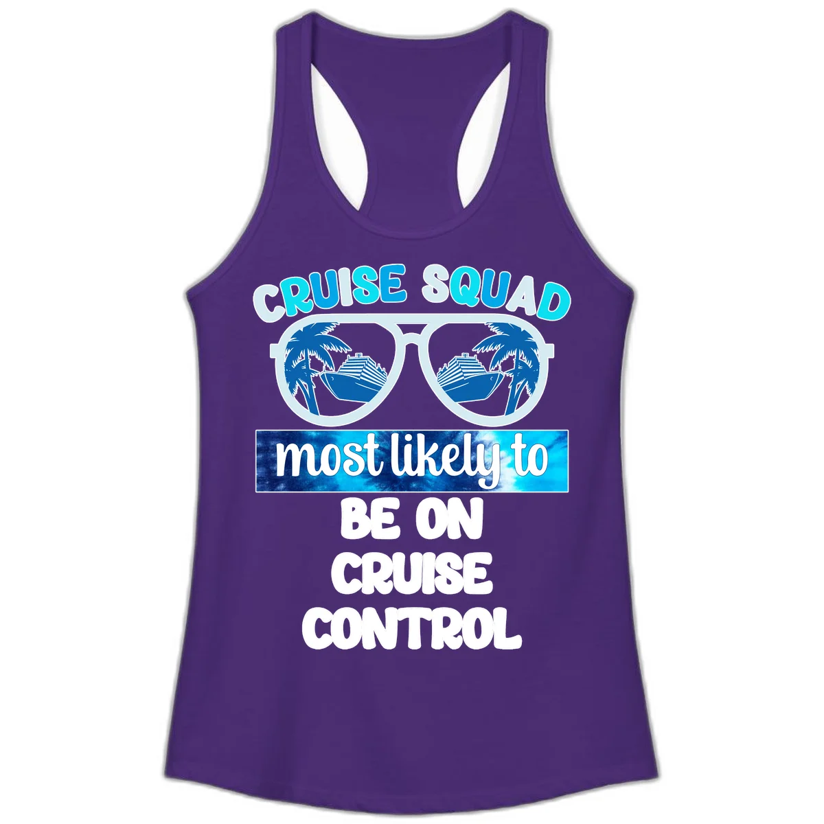 Cruise Squad Most Likely To Be On Cruise Control Ladies Tank in Solid Purple Rush