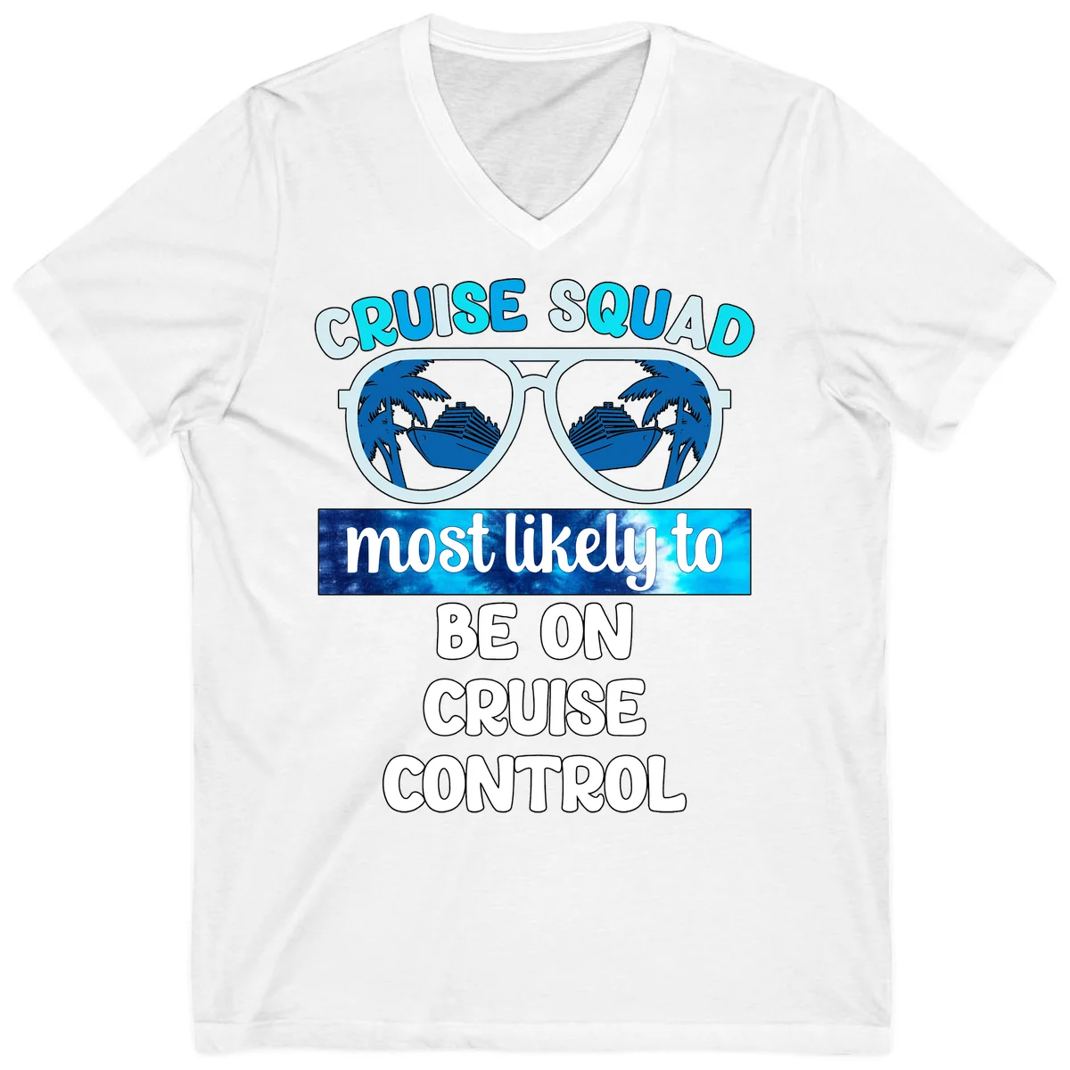 Cruise Squad Most Likely To Be On Cruise Control V-Neck in White