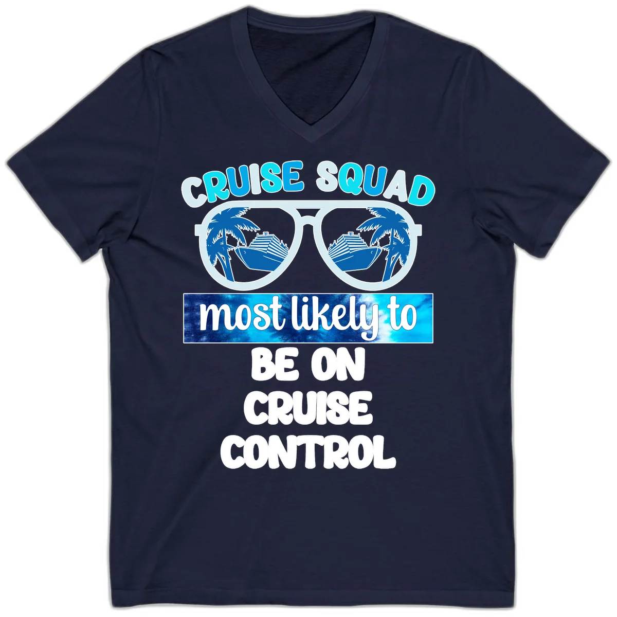 Cruise Squad Most Likely To Be On Cruise Control V-Neck in Navy