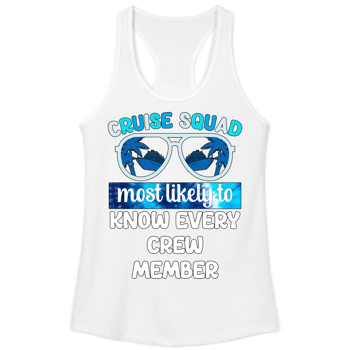 Cruise Squad Most Likely To Know Every Crew Ladies Tank in White