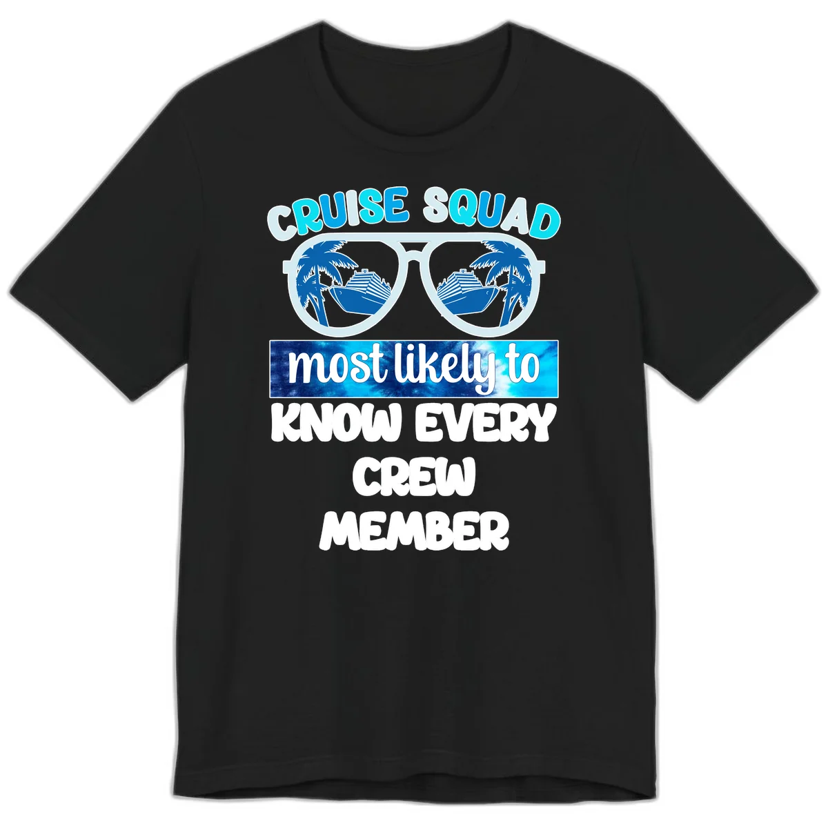 Cruise Squad Most Likely To Know Every Crew Premium T-Shirt in Black